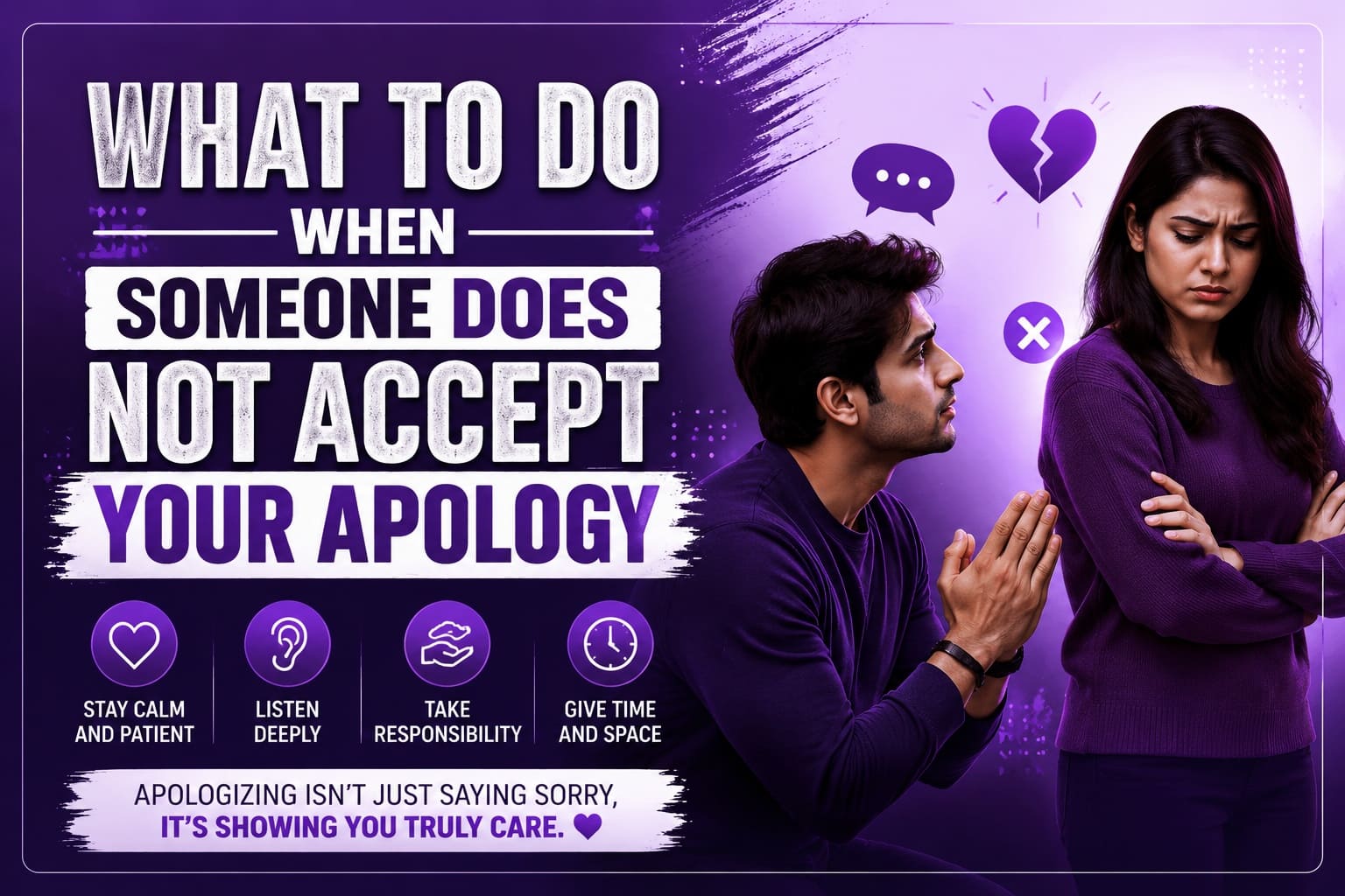 What To Do When Someone Does Not Accept Your Apology
