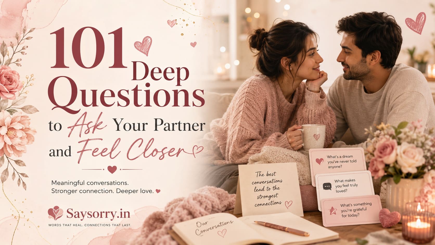 101 Deep Questions to Ask Your Partner and Feel Closer